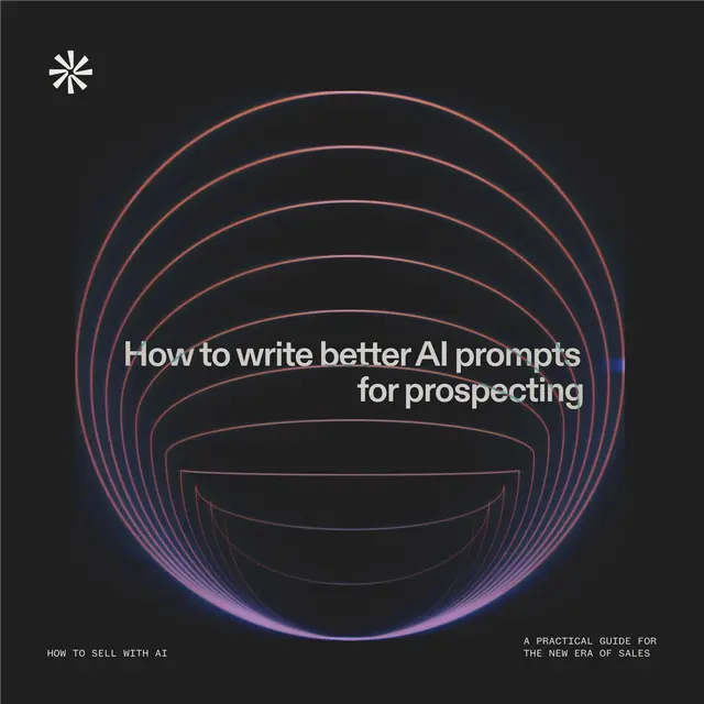 Featured image for article: How to Write Better AI Prompts for Prospecting